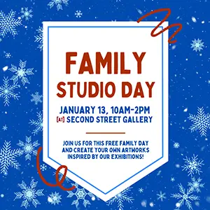 Family Studio Days at Second Street Gallery
